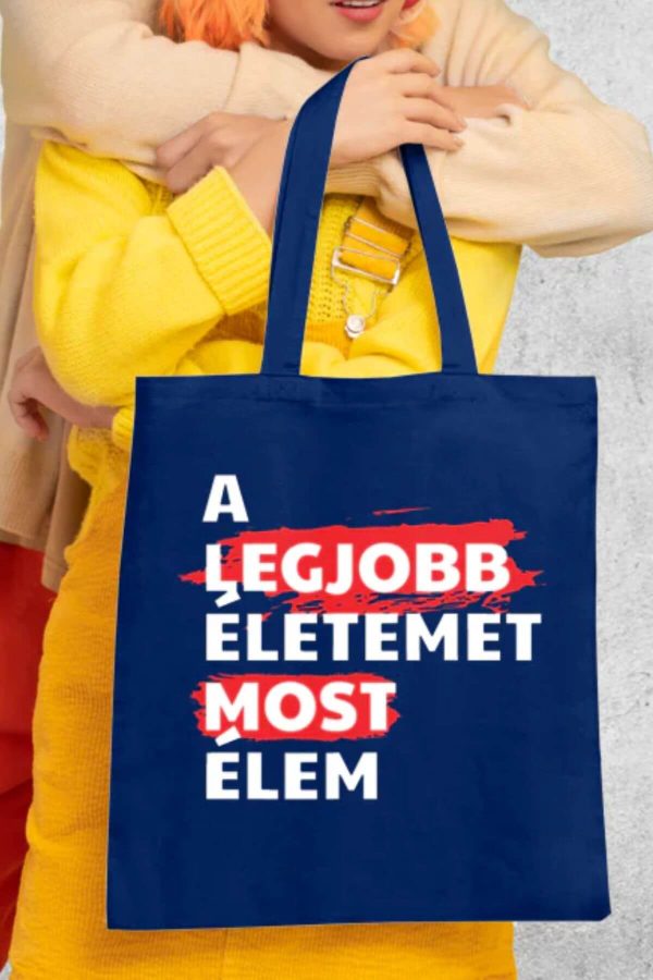 A legjobb életemet most élem